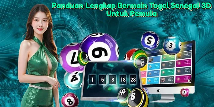Panduan-Lengkap-Bermain-Togel-Senegal-3D-Untuk-Pemula