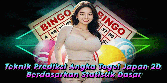 Teknik Prediksi Angka Togel Japan 2D Berdasarkan Statistik Dasar