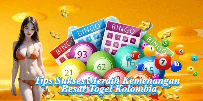 Tips Sukses Meraih Kemenangan Besar Togel Kolombia